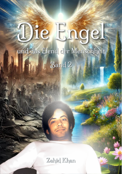 Die Engel und das Elend der Menschheit - Band 2